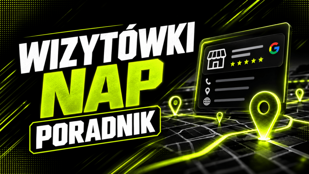 NAP to internetowe wizytówki firmy zawierające spójne dane: nazwę, adres i numer telefonu. Grafika przedstawia poradnik .